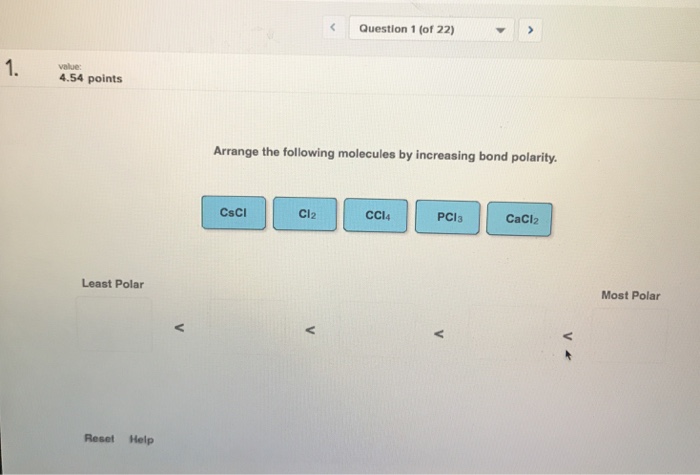 Arrange the following molecules by increasing bond polarity.